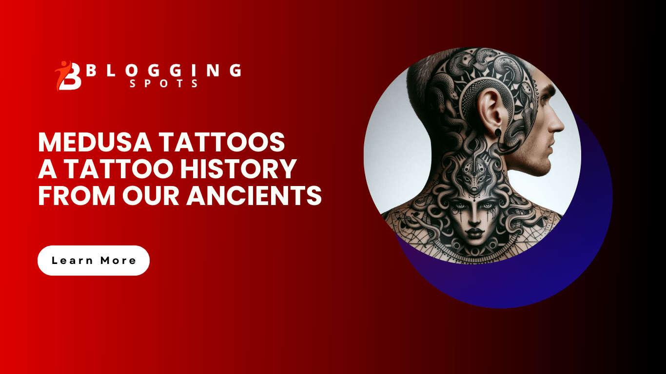 MEDUSA TATTOOS - A TATTOO HISTORY