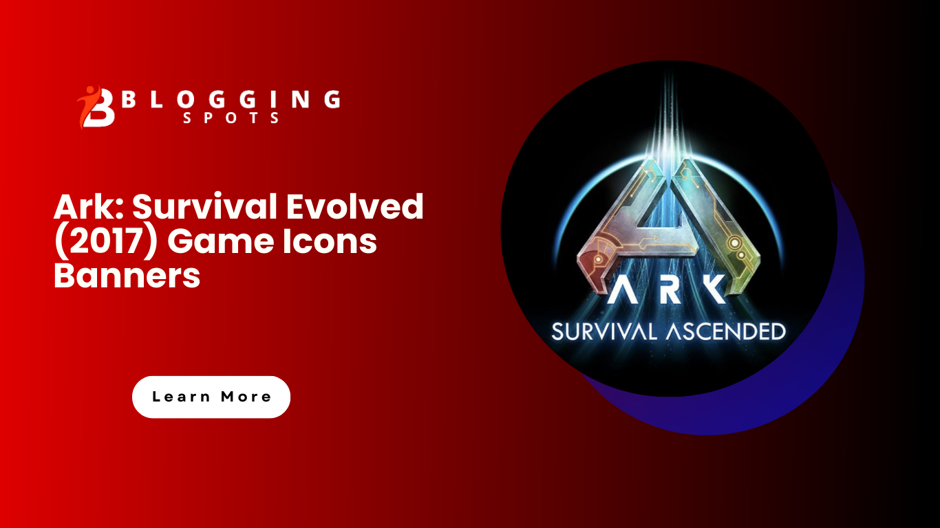 Ark: Survival Evolved (2017) Game Icons Banners