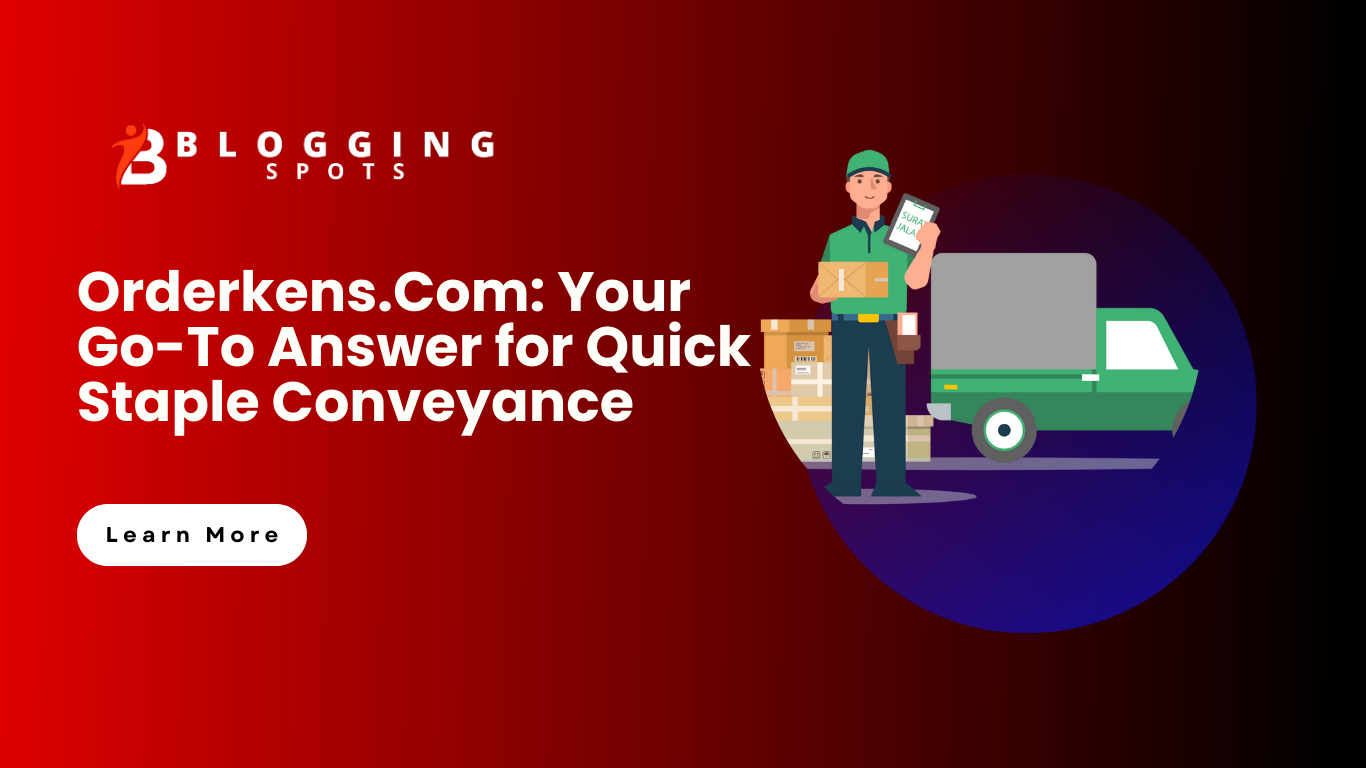 Orderkens.Com: Your Go-To Answer for Quick Staple Conveyance