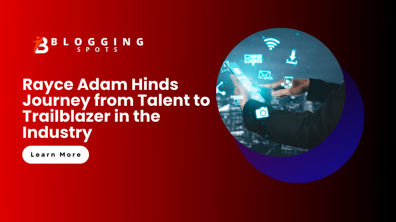 Rayce Adam Hinds Journey from Talent to Trailblazer in the Industry