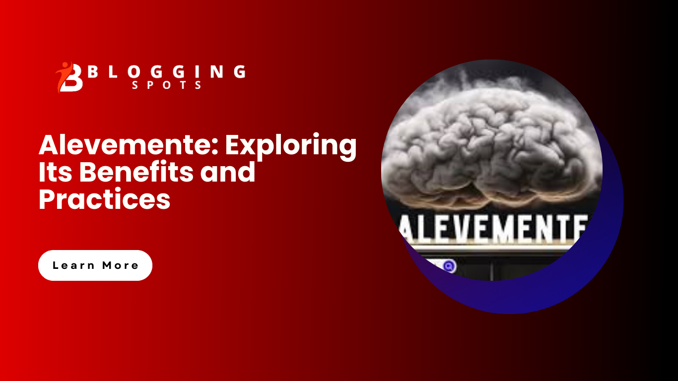 Alevemente: Exploring Its Benefits and Practices