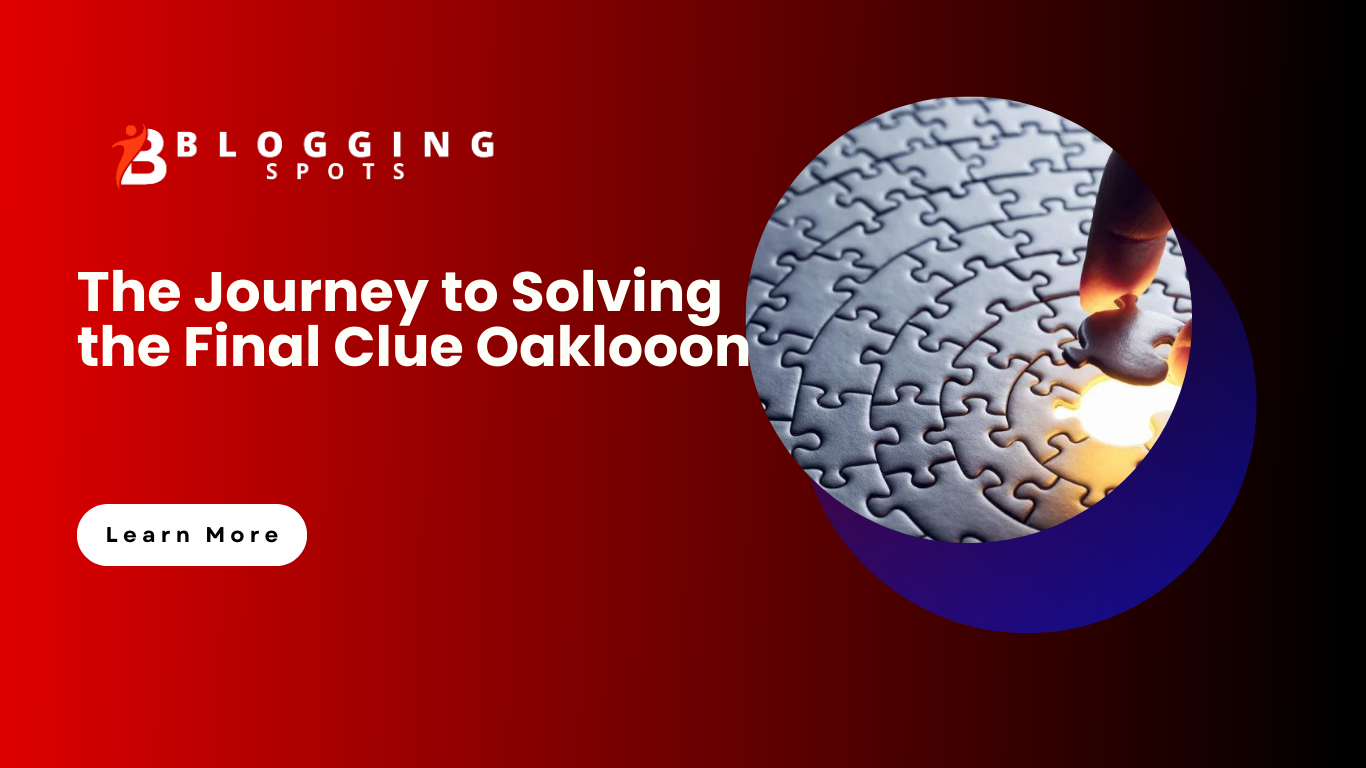 The Journey to Solving the Final Clue Oaklooon