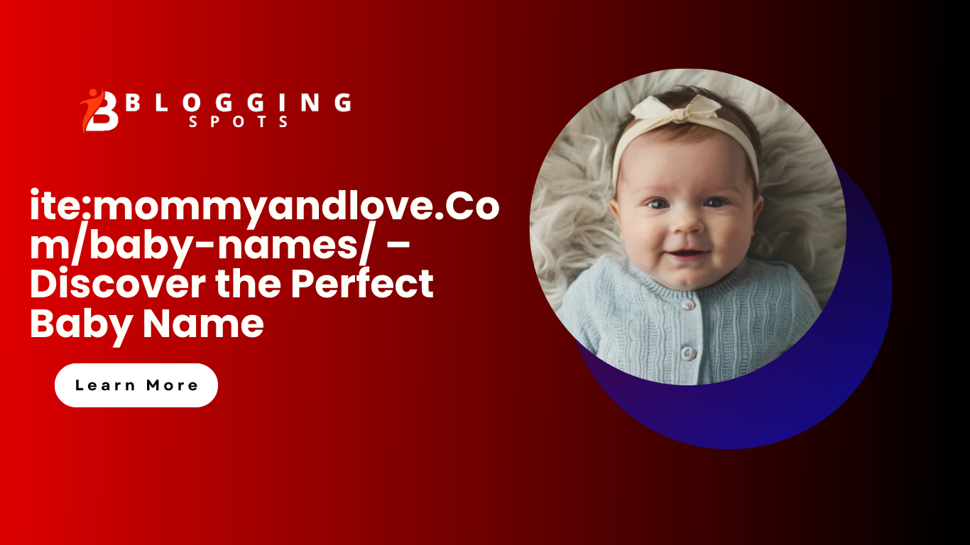 ite:mommyandlove.Com/baby-names/ – Discover the Perfect Baby Name