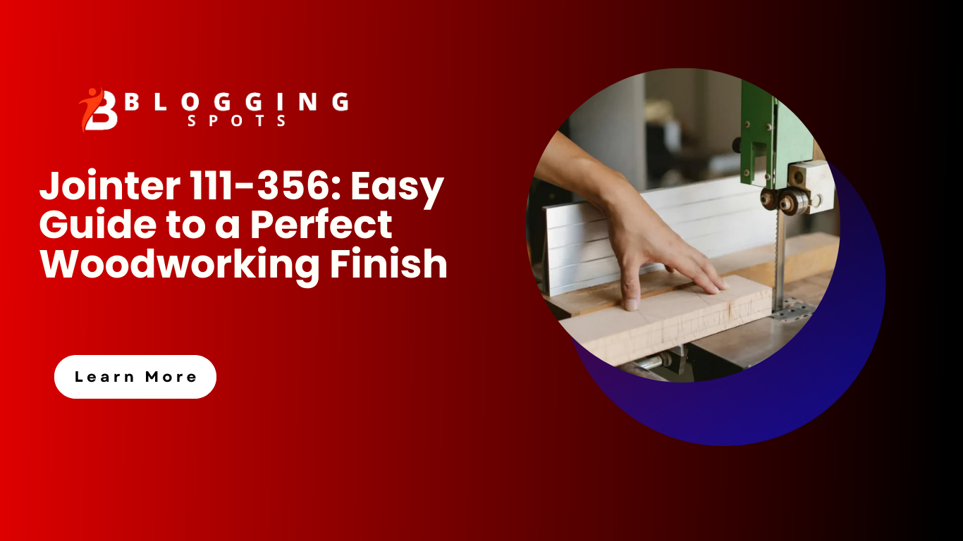 111-356 jointer: Easy Guide to a Perfect Woodworking Finish